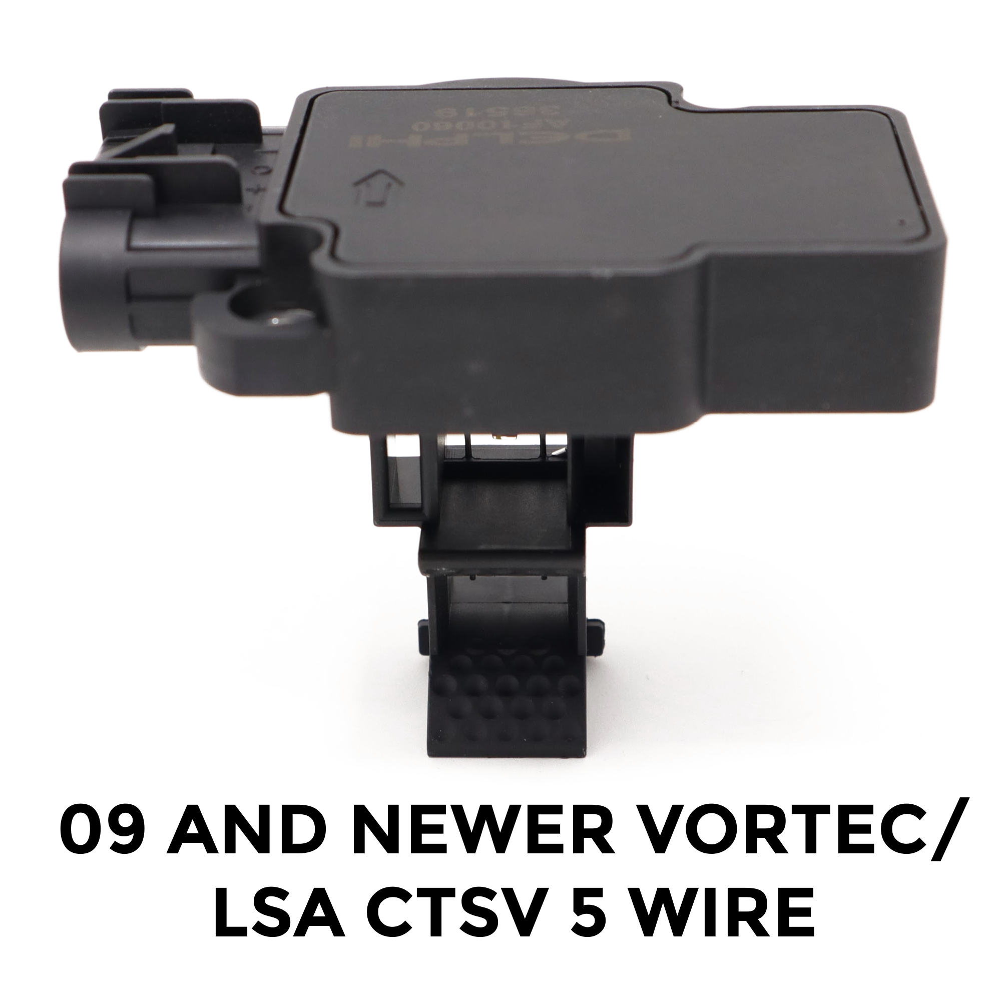 09 and Newer Vortec/LSA CTSV